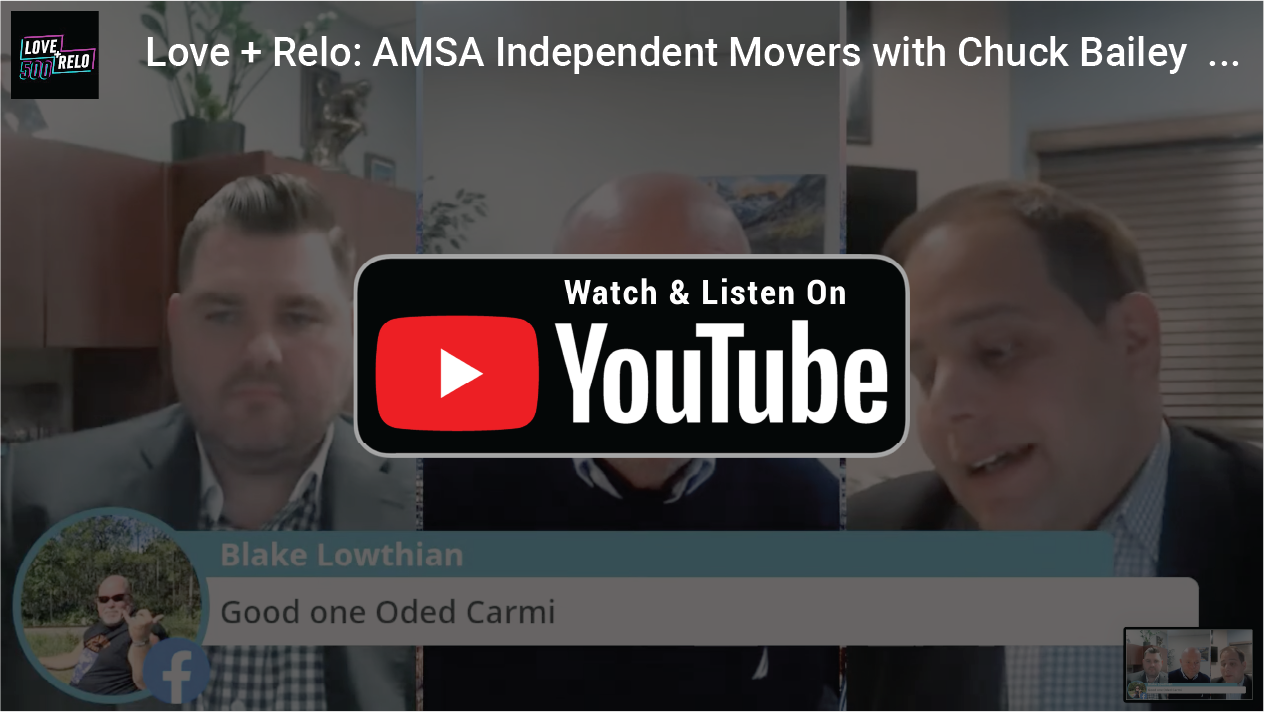 Love + Relo AMSA Independent Movers with Chuck Bailey and Oded Carmi